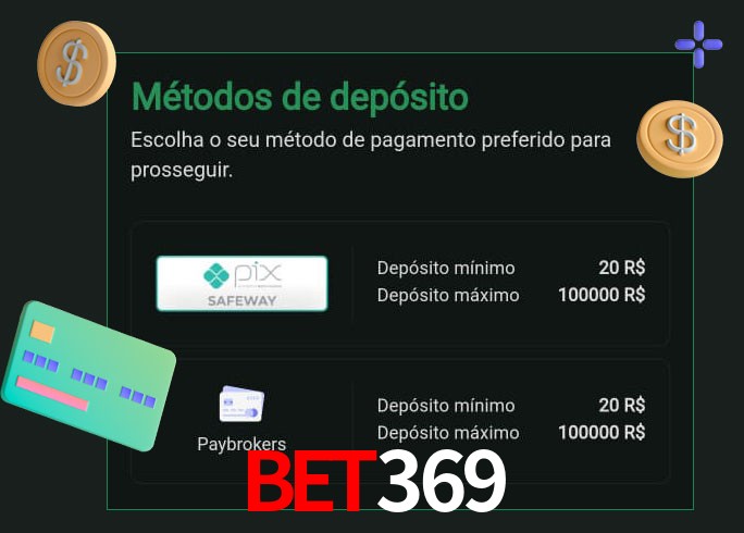 O cassino bet369 oferece uma grande variedade de métodos de pagamento